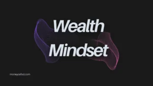 Read more about the article How to Develop a Wealth Mindset When You’re Always Broke
